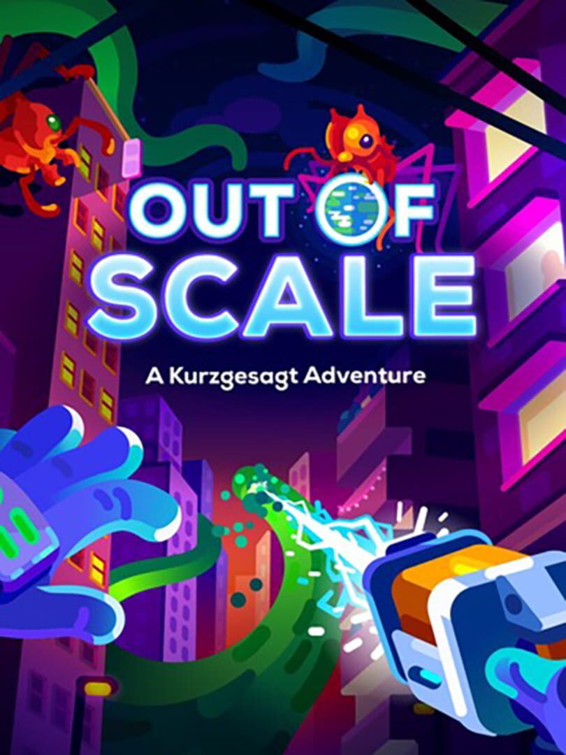 Couverture de Out of Scale: A Kurzgesagt Adventure