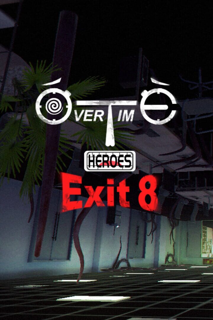 Overtime Heroes Exit 8 Cover