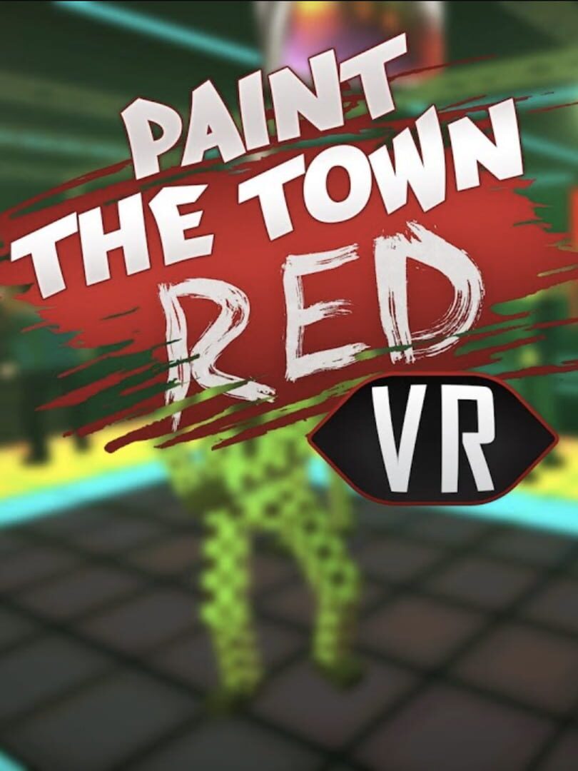 Portada de Paint the Town Red VR