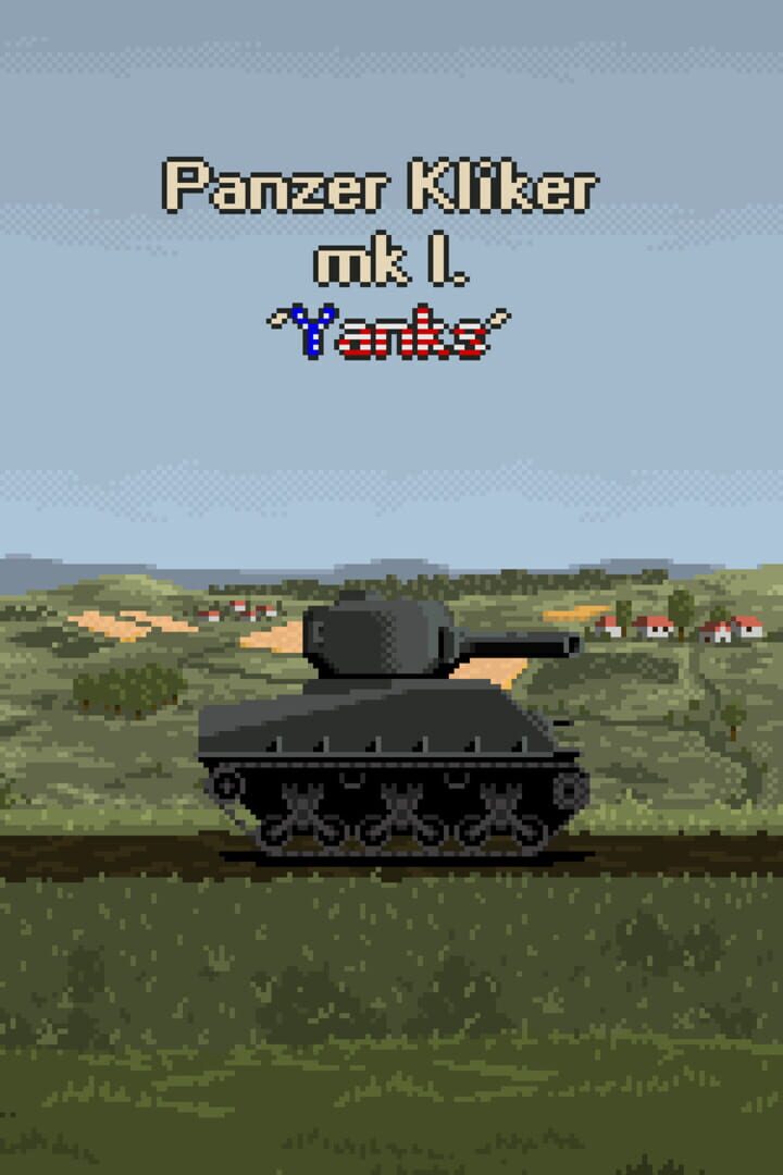 Panzer Kliker Mk I Yanks Cover