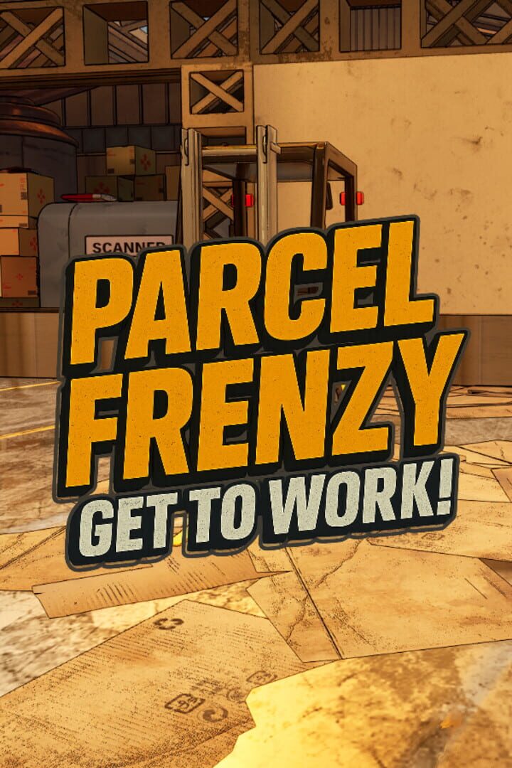 Parcel Frenzy: Get To Work! Cover