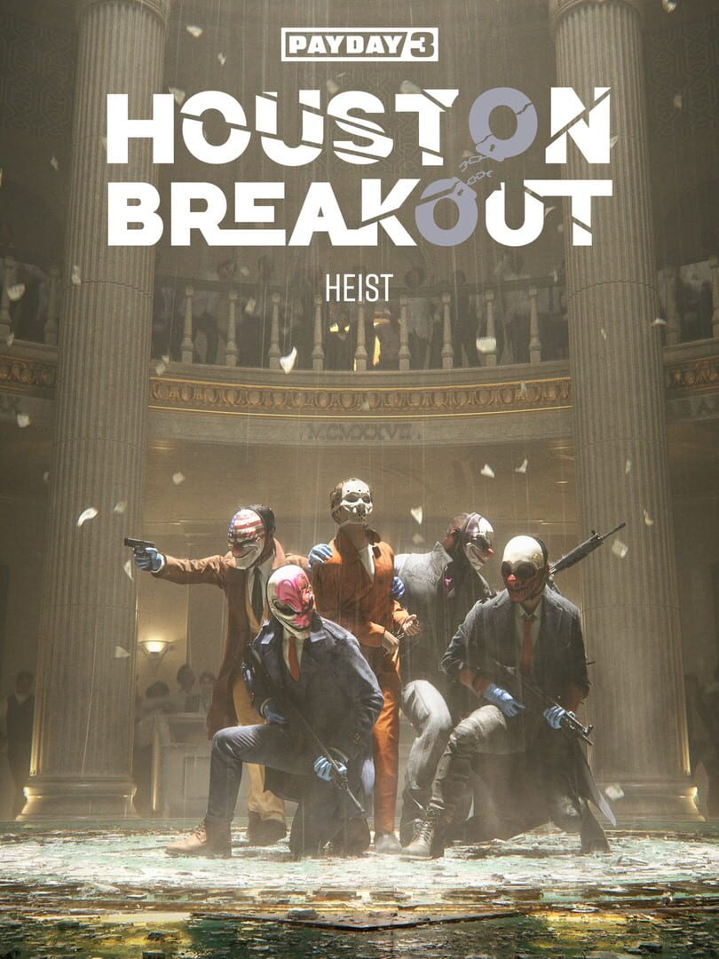 Payday 3: Houston Breakout Heist Cover