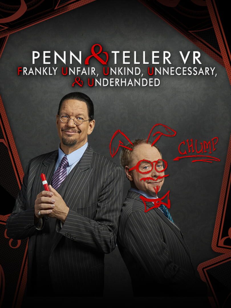 Copertina di Penn and Teller VR: Frankly Unfair, Unkind, Unnecessary & Underhanded