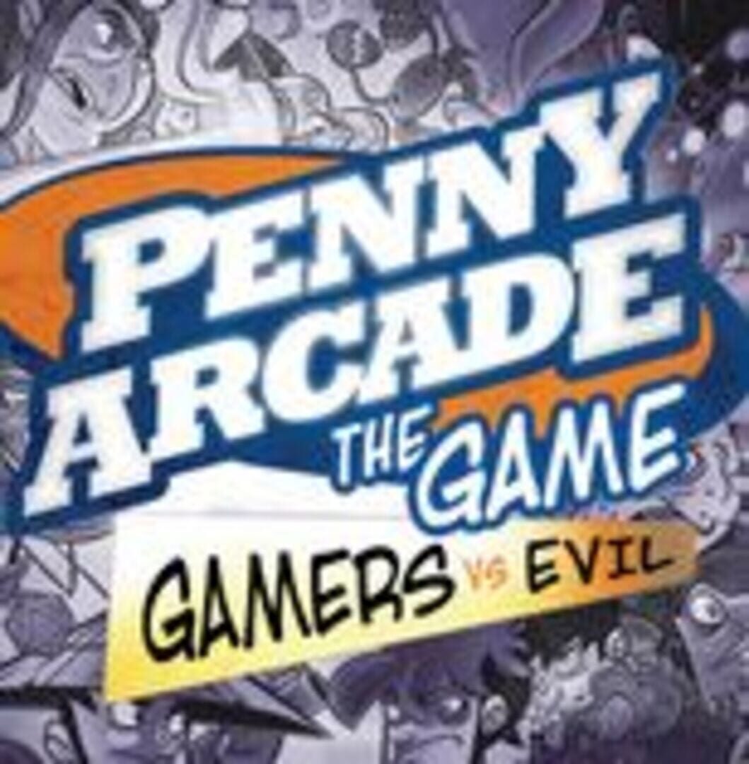Penny Arcade: The Game - Gamers vs. Evil Cover