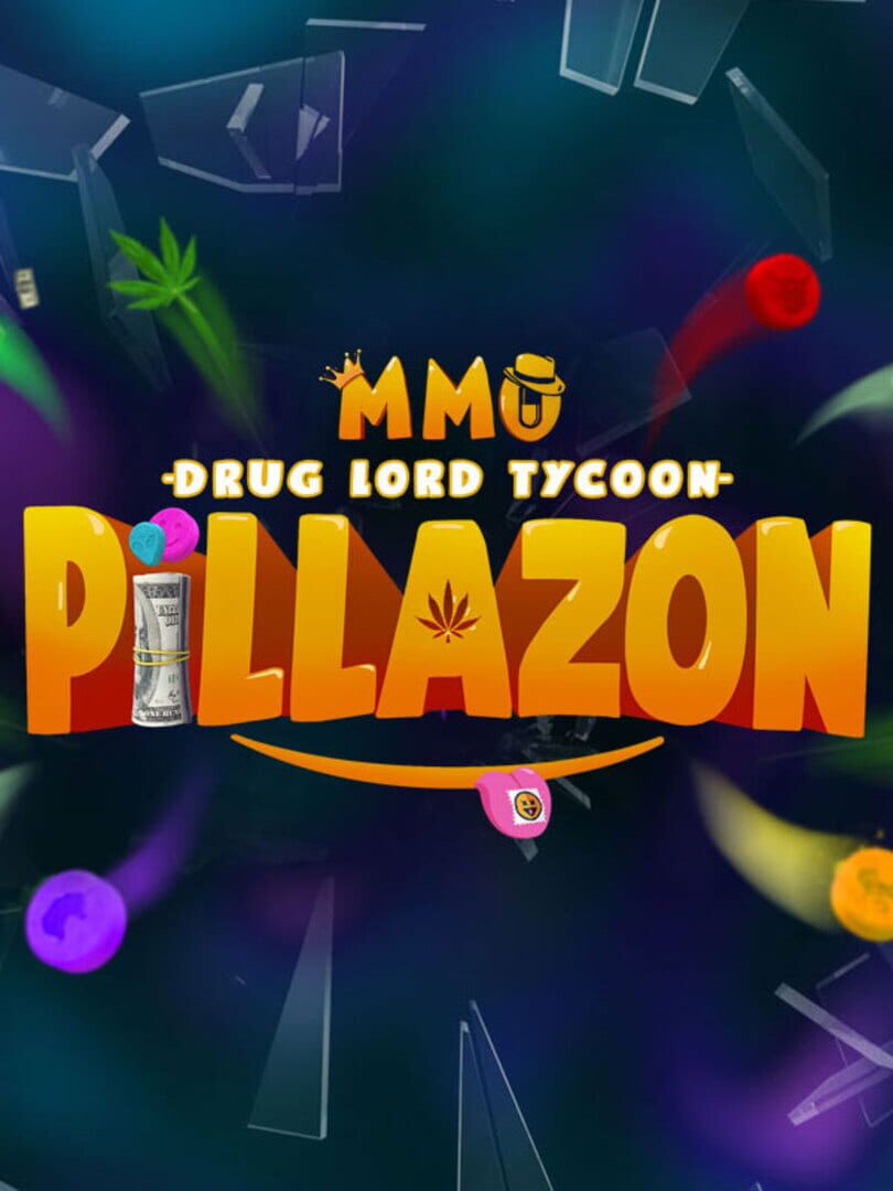 Couverture de Pillazon: MMO Drug Lord Tycoon
