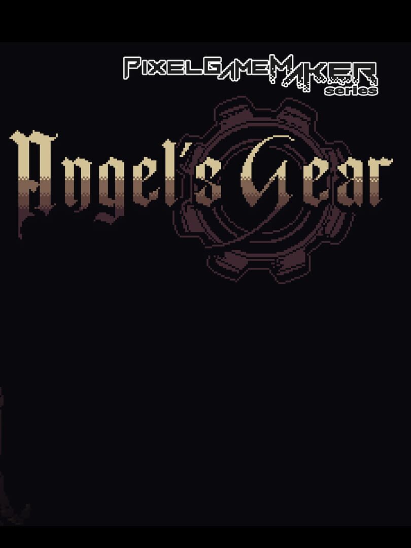 Pixel Game Maker Series: Angel's Gear Kapağı