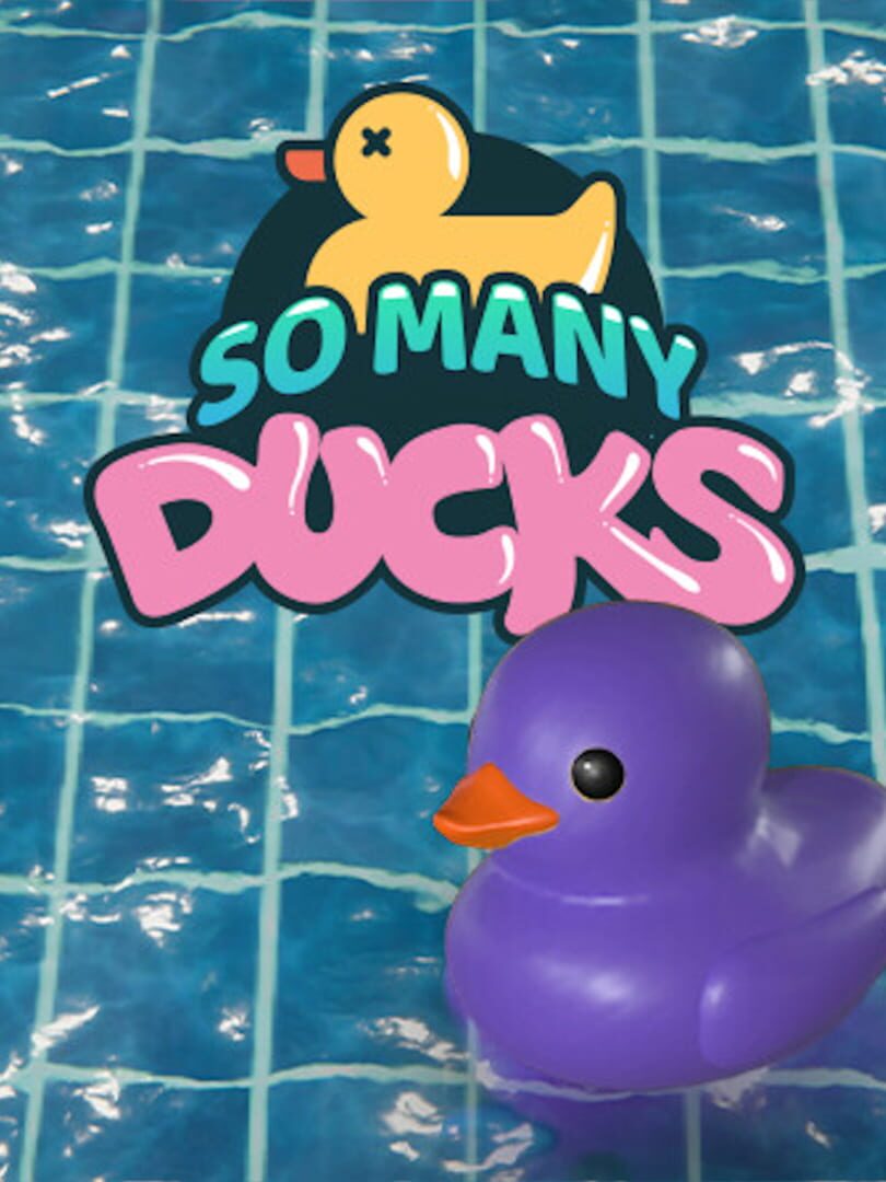 Portada de Placid Plastic Duck Simulator: So Many Ducks