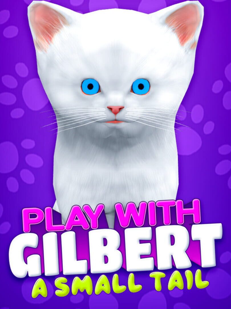Play With Gilbert: A Small Tail Cover