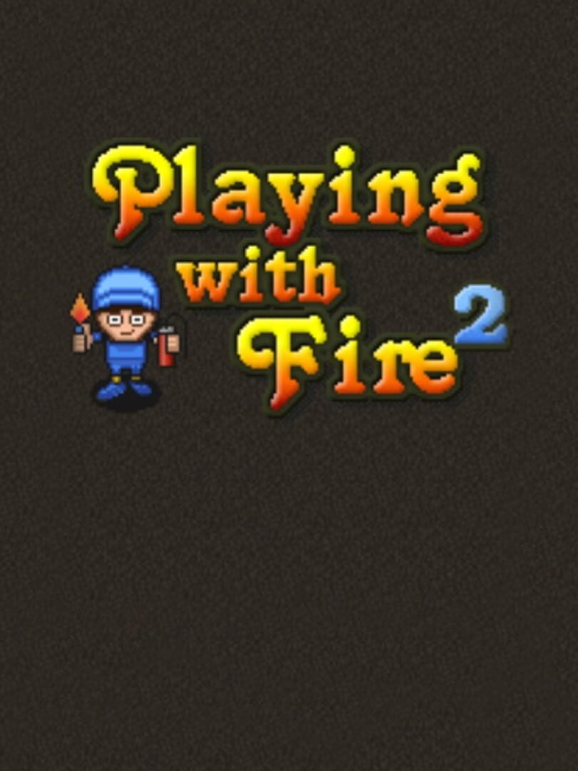 Playing With Fire 2 Cover