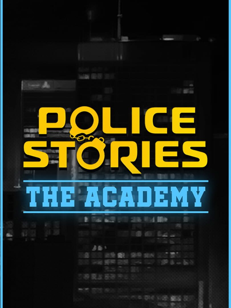 Portada de Police Stories: The Academy