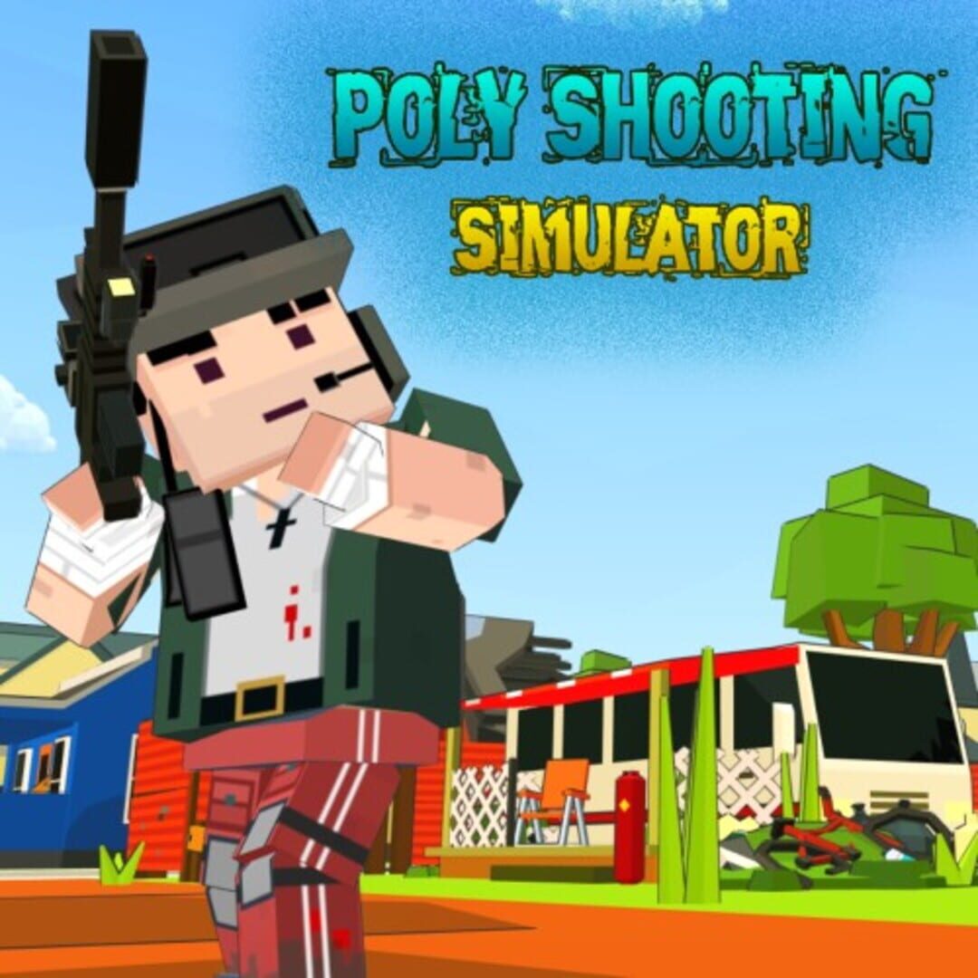 Poly Shooting Simulator Cover
