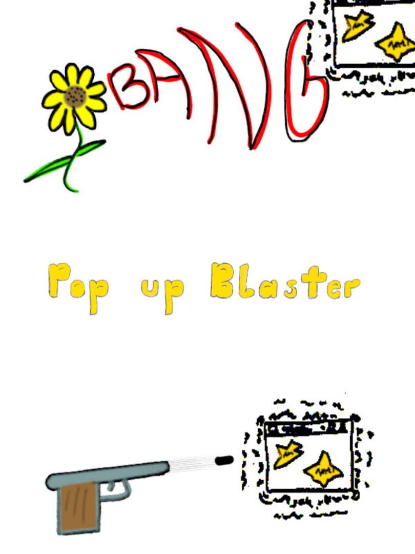 Pop up Blaster Cover