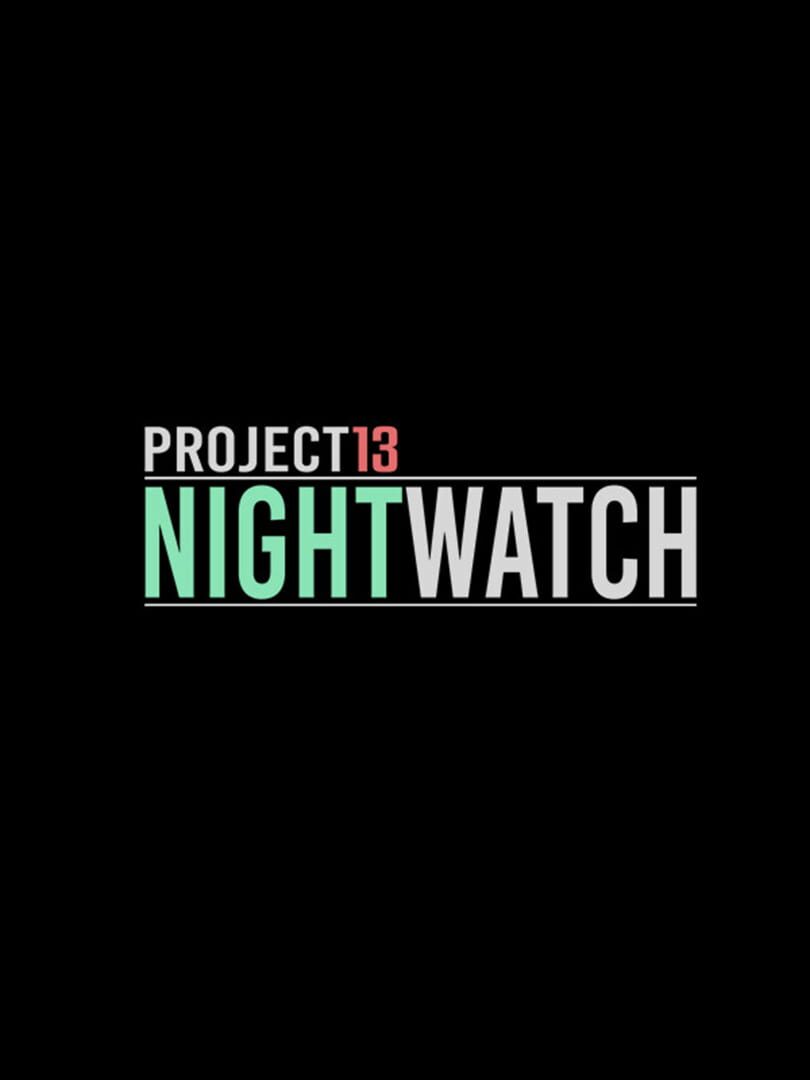 Project13: Nightwatch Cover