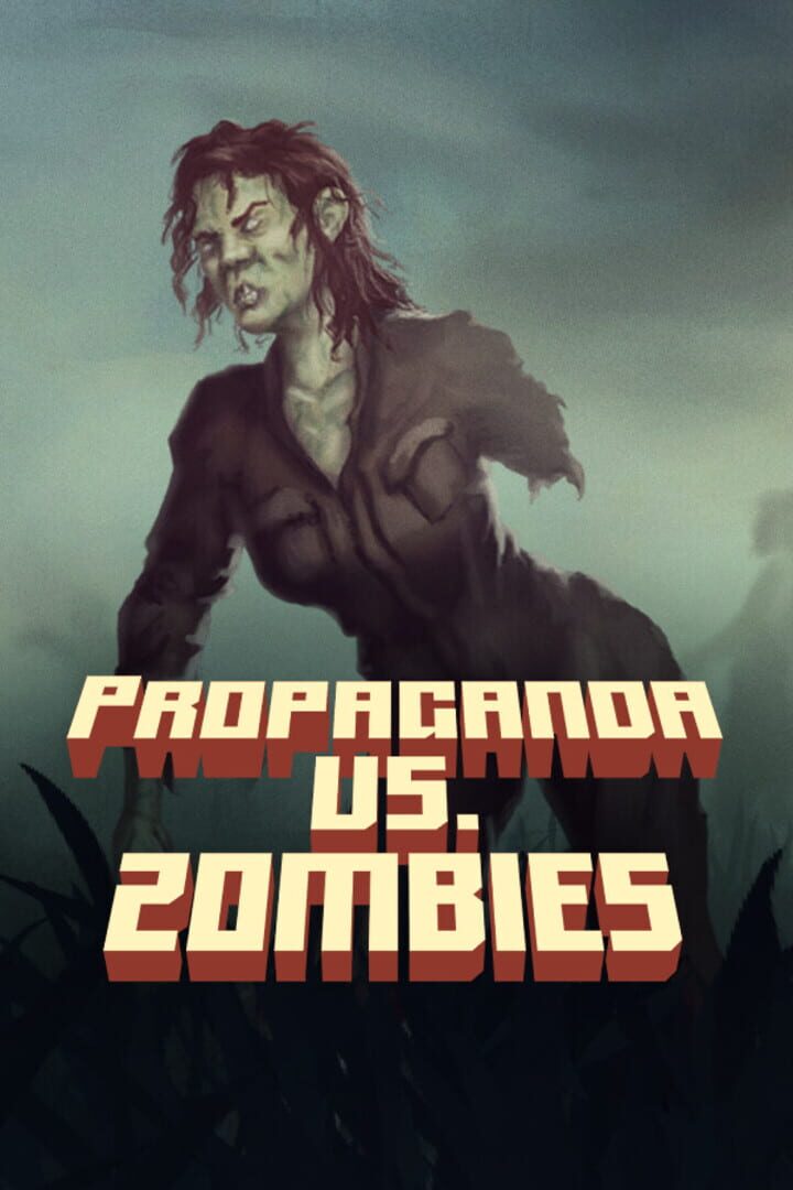 Couverture de Propaganda vs. Zombies