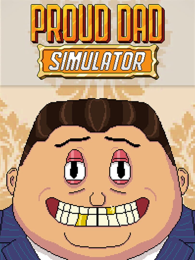 Proud Dad Simulator Kapağı