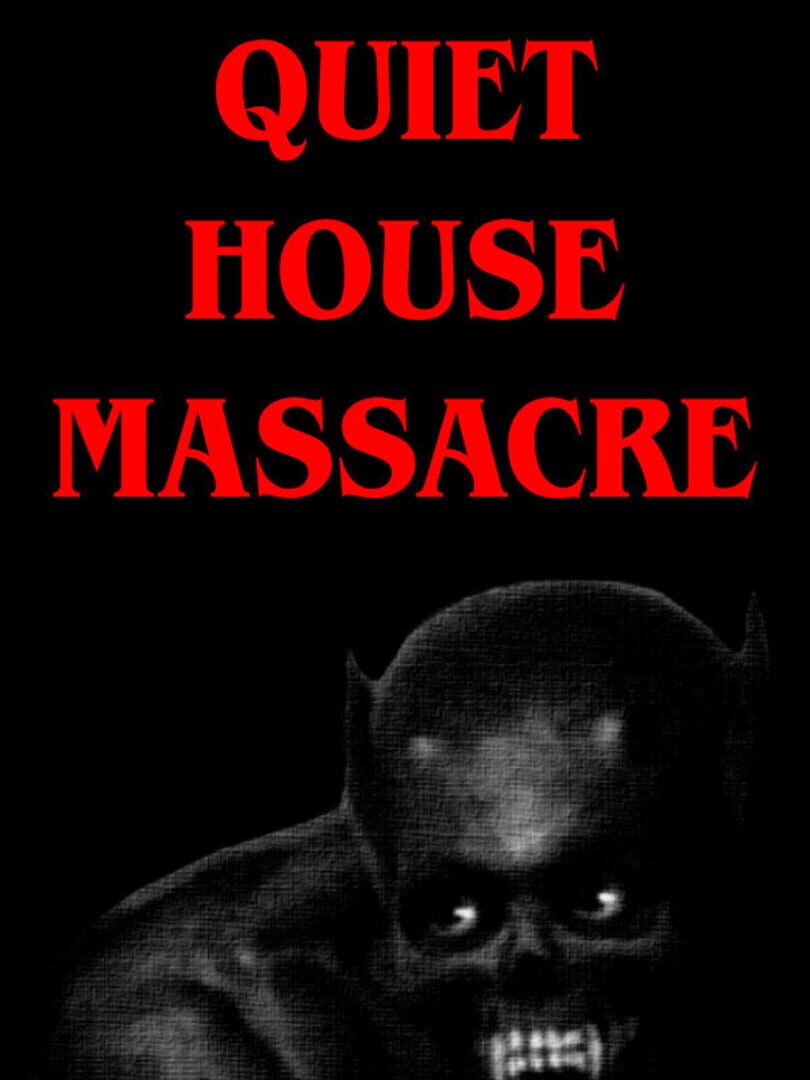 Quiet House Massacre Cover