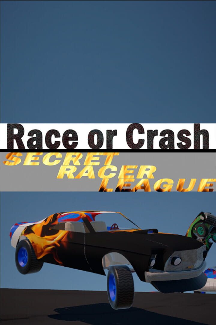 Race or Crash: Secret Racer League Cover