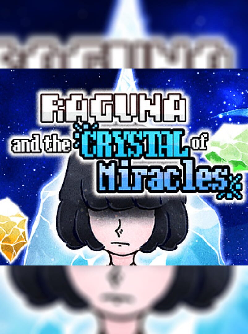 Raguna and the Crystal of Miracles カバー