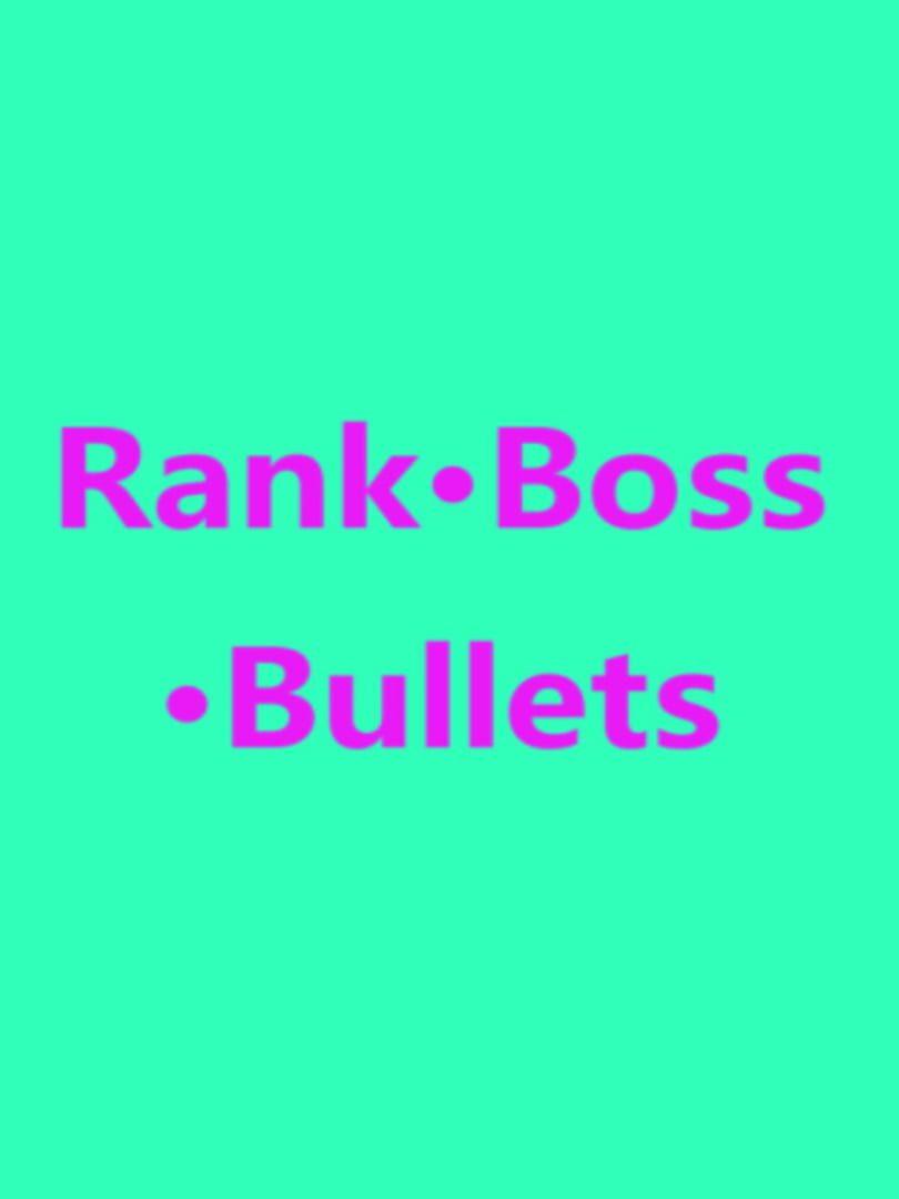 Rank Boss Bullets 커버