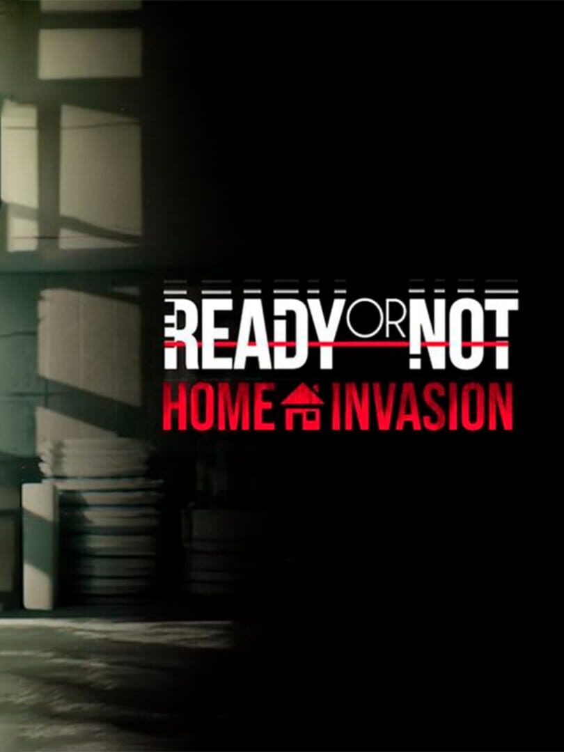 Portada de Ready or Not: Home Invasion