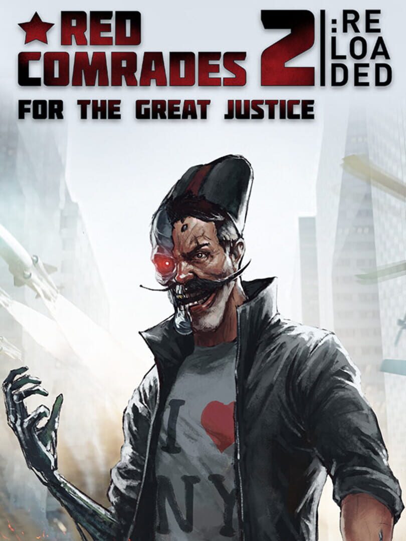 Red Comrades 2: For the Great Justice - Reloaded Cover