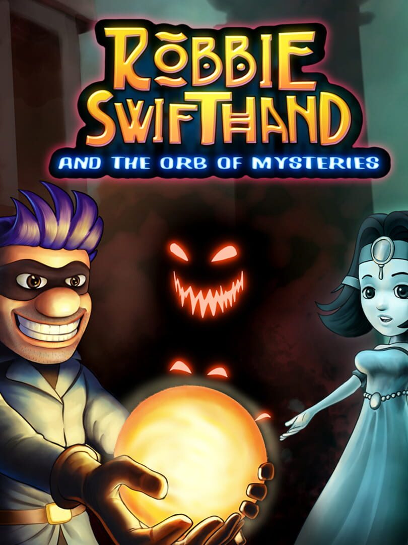 Robbie Swifthand and the Orb of Mysteries Cover