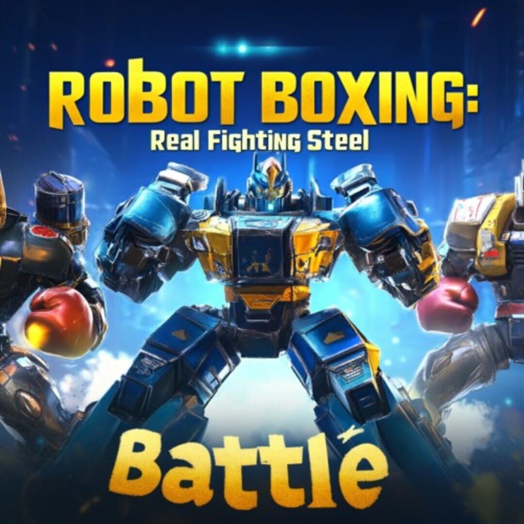 Robot Boxing: Real Fighting Steel Battle Cover