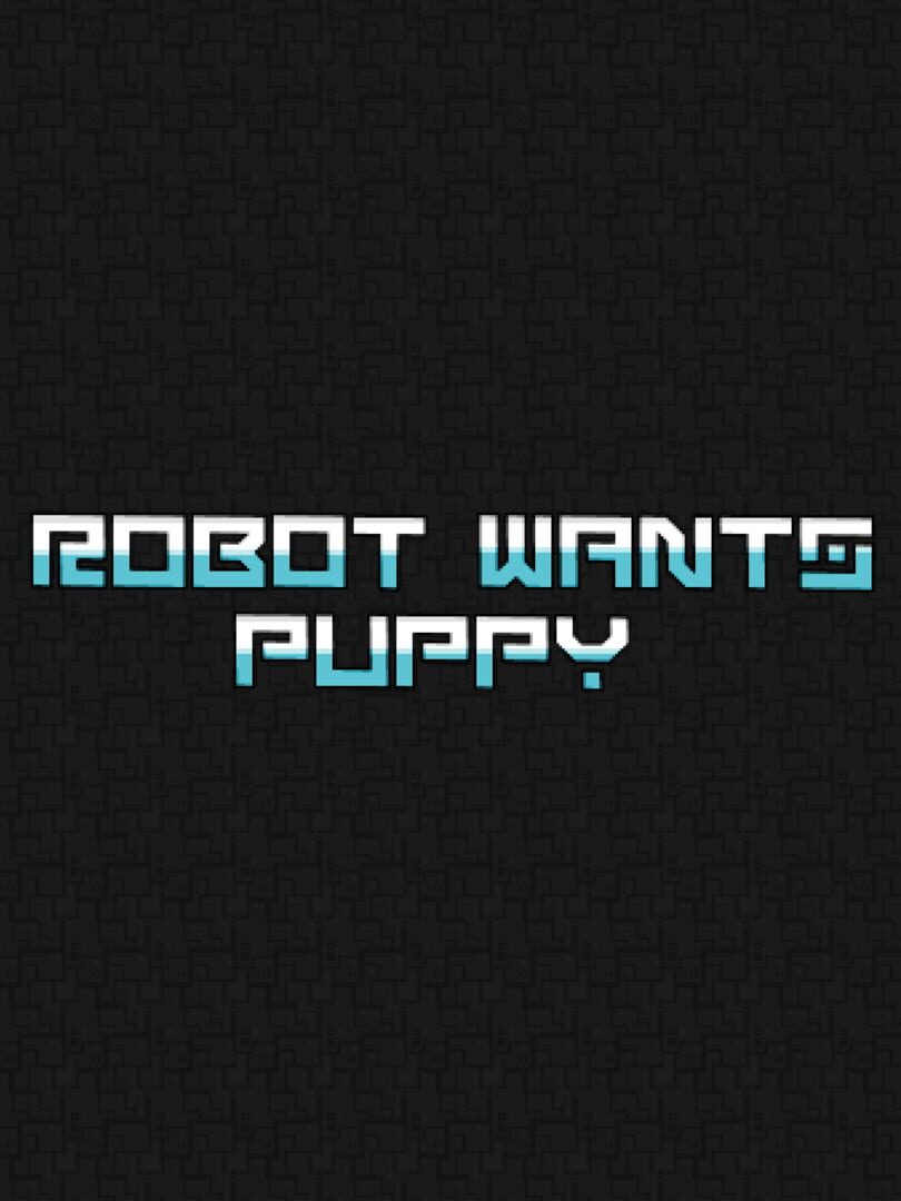 Couverture de Robot Wants Puppy