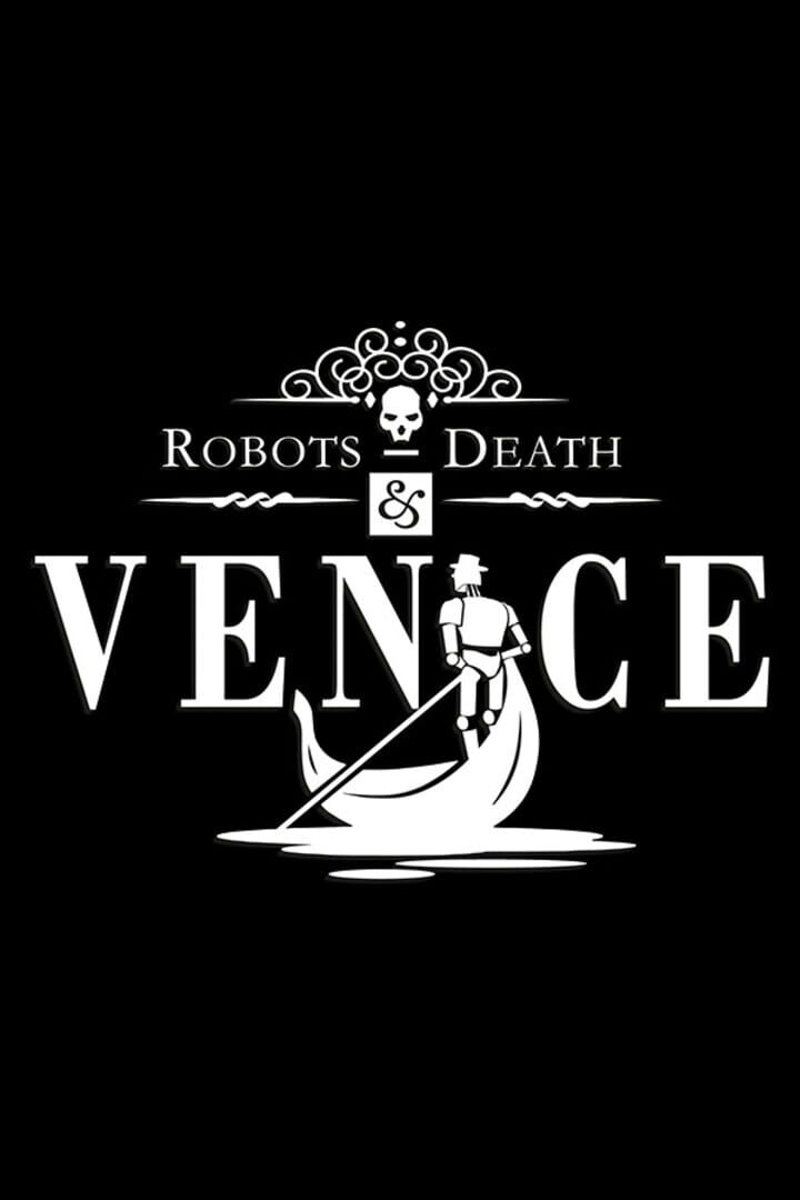Robots, Death & Venice Cover