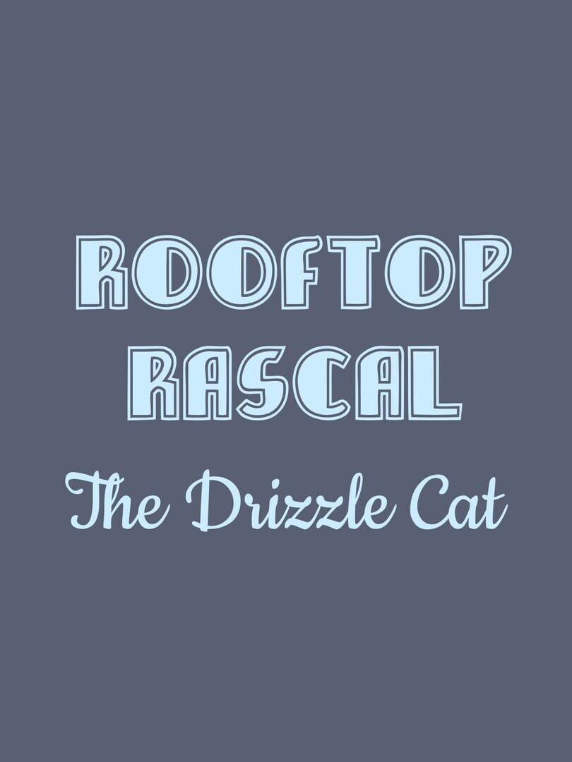 Couverture de Rooftop Rascal: The Drizzle Cat
