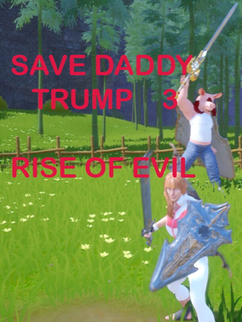Couverture de Save Daddy Trump 3: Rise of Evil
