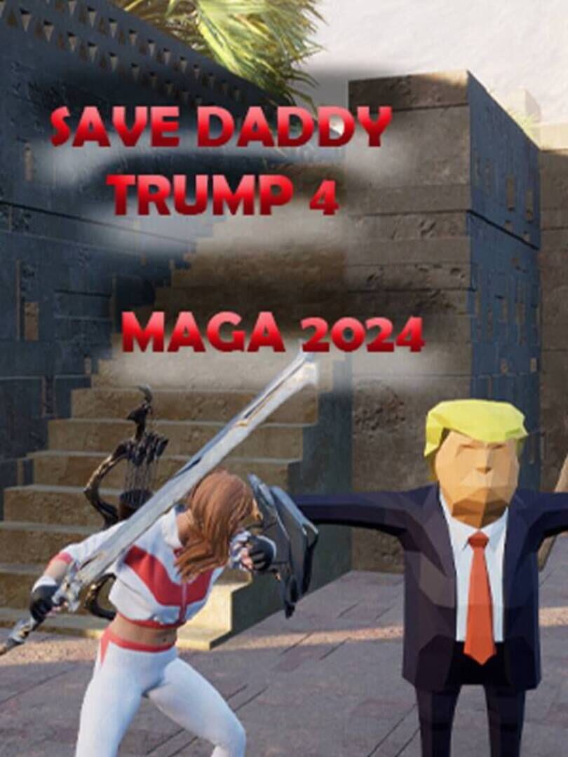 Save Daddy Trump 4: Maga 2024 Cover