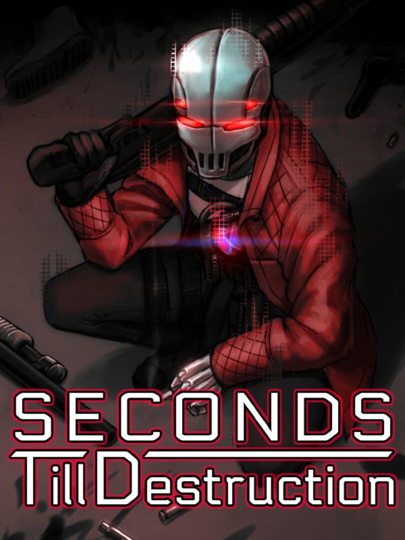 Capa de Seconds Till Destruction