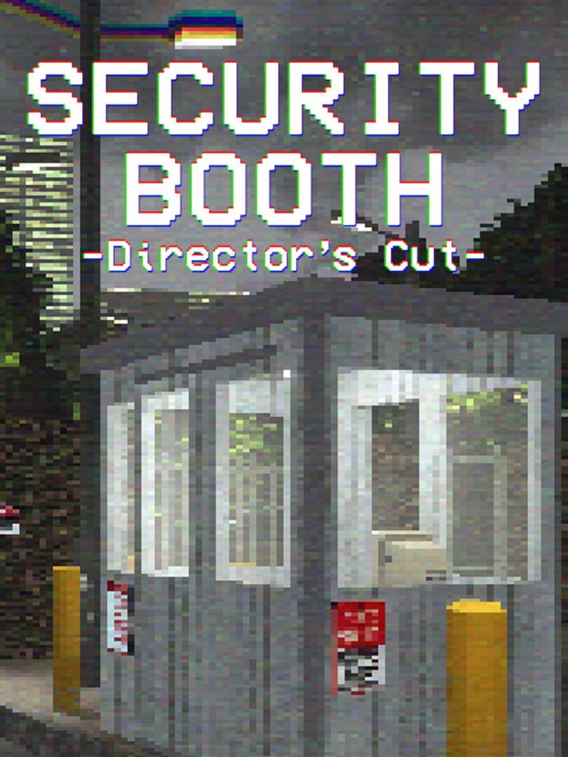 Security Booth: Director's Cut カバー