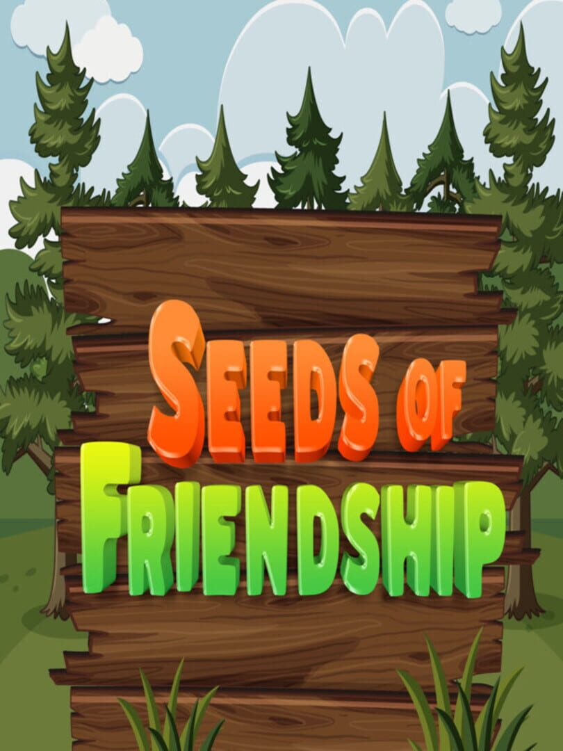 Seeds of Friendship Cover