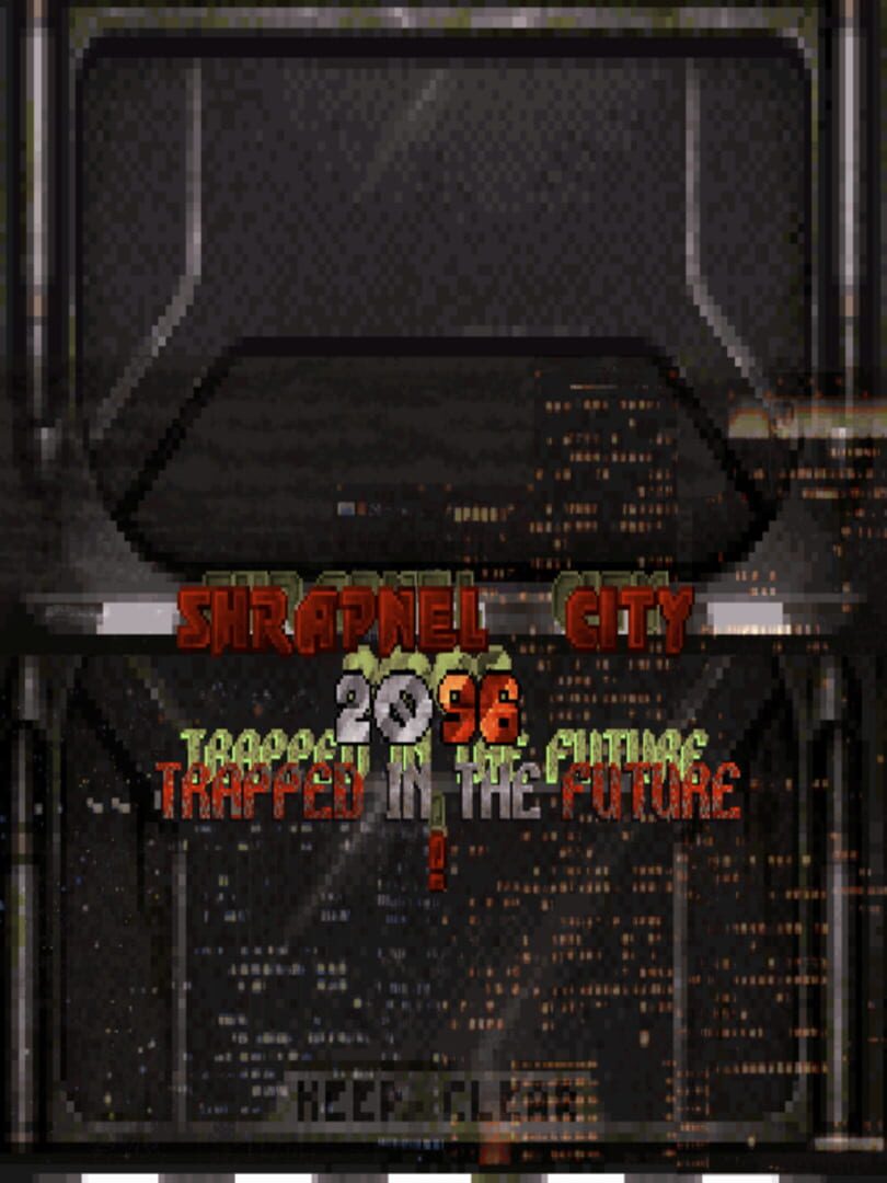 Capa de Shrapnel City 2096: Trapped In The Future!