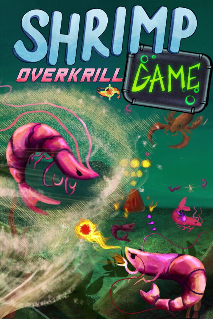 Shrimp Game: Overkrill