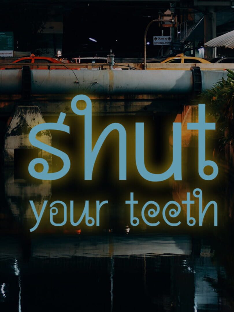 Shut your teeth Cover