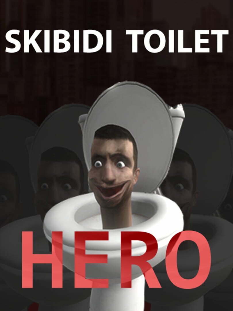 Skibidi Toilet Hero Cover