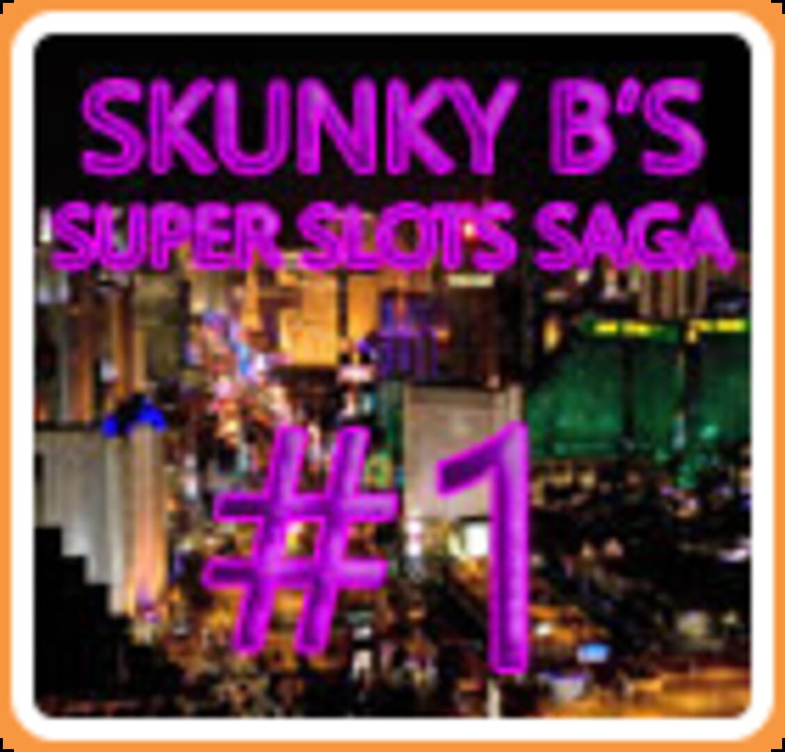 Skunky B's Super Slots Saga #1 Cover
