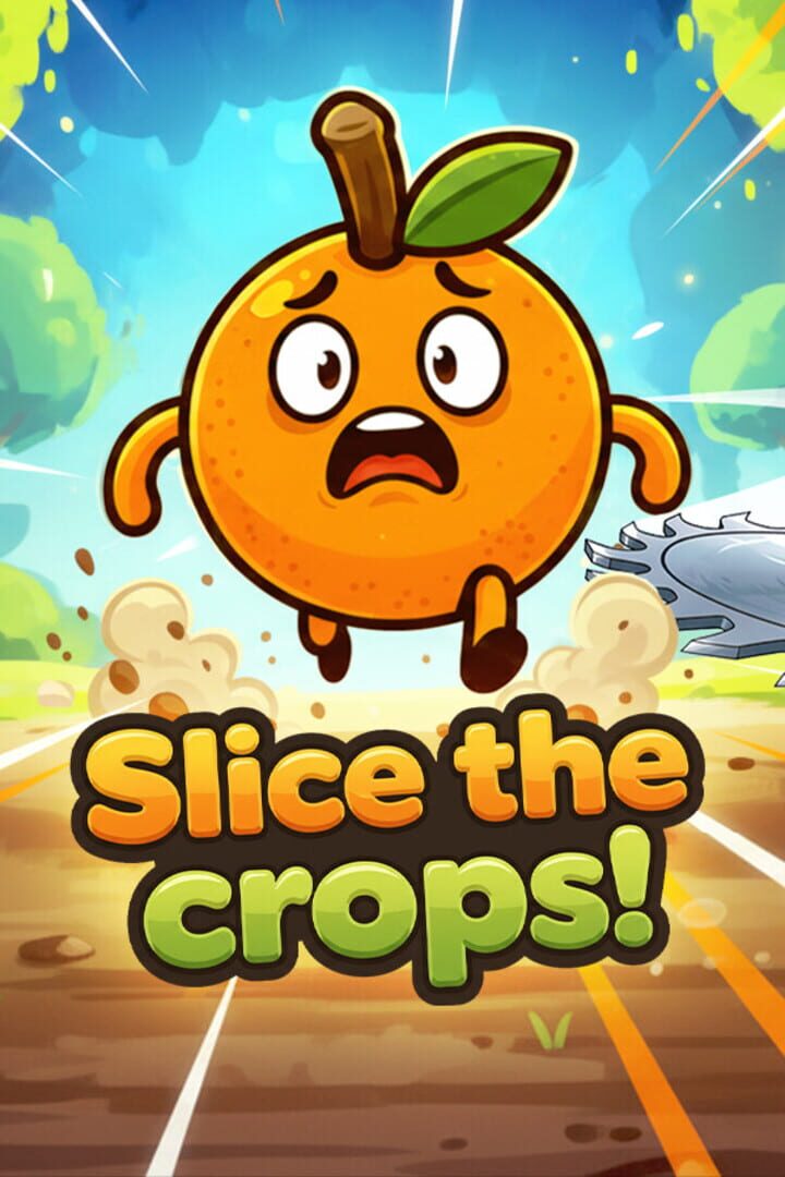Slice the Crops! Cover
