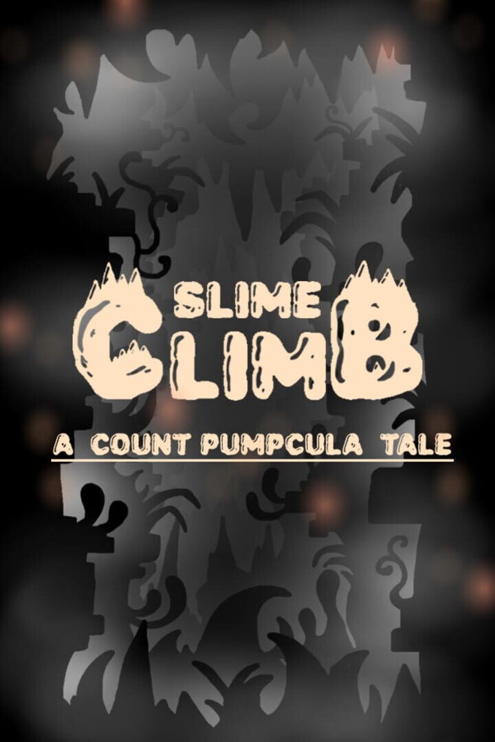 Slime Climb: A Count Pumpcula Tale Cover