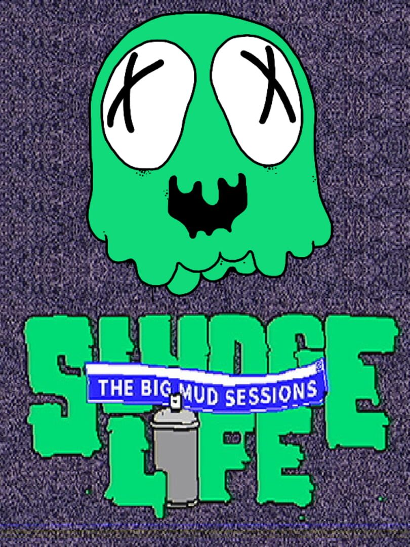 Capa de Sludge Life: The Big Mud Sessions