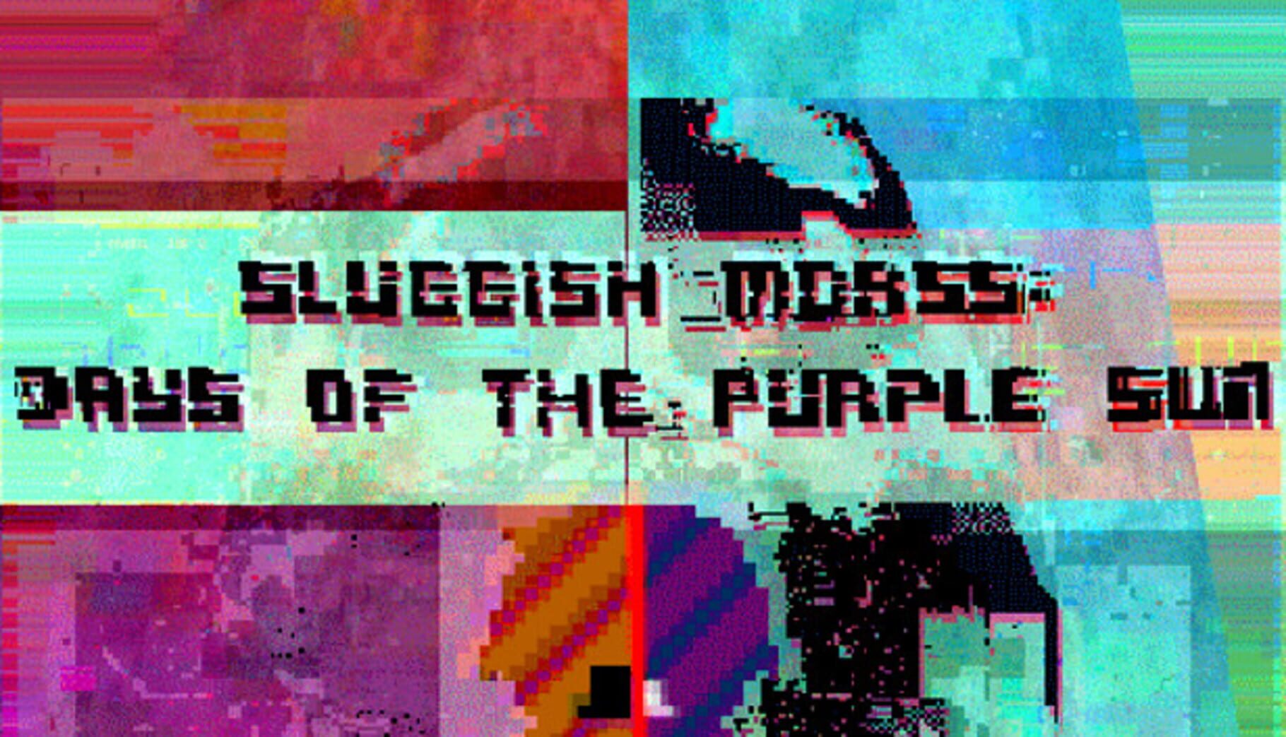 Sluggish Morss: Days of the Purple Sun Cover