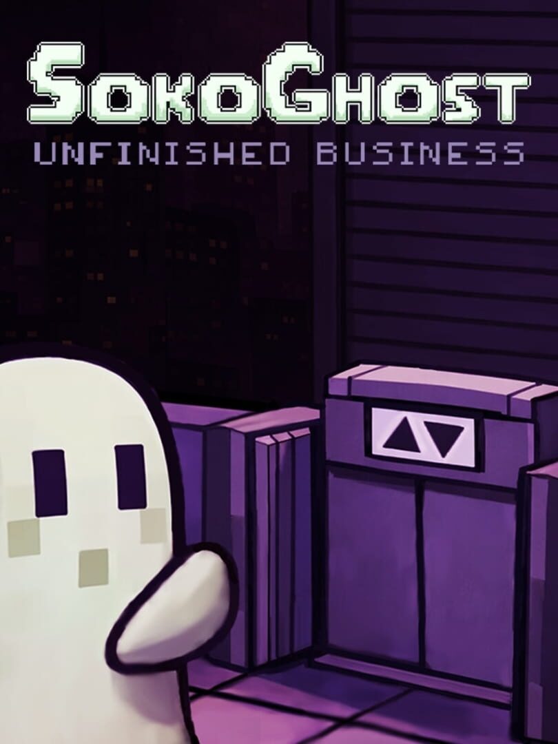 SokoGhost: Unfinished Business Cover