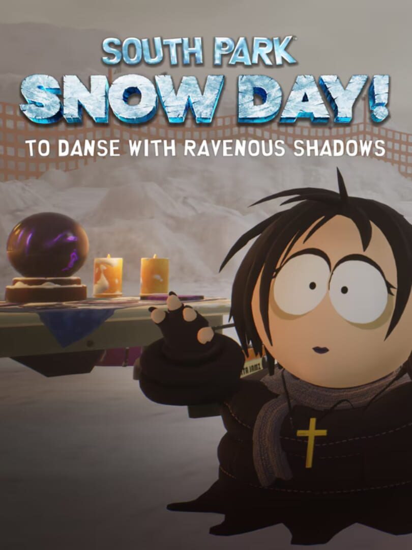 South Park: Snow Day! - To Danse with Ravenous Shadows Cover