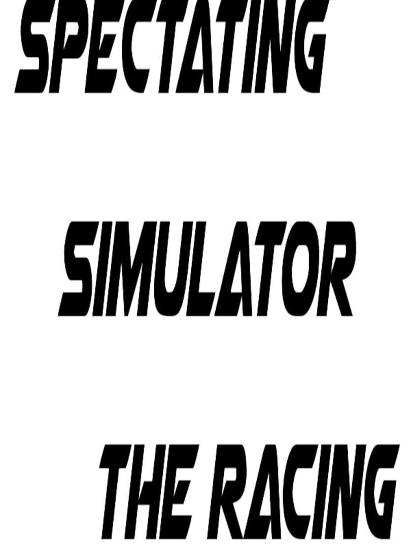 Spectating Simulator the Racing Cover