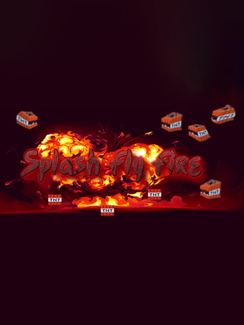 Splash Fly Fire Cover