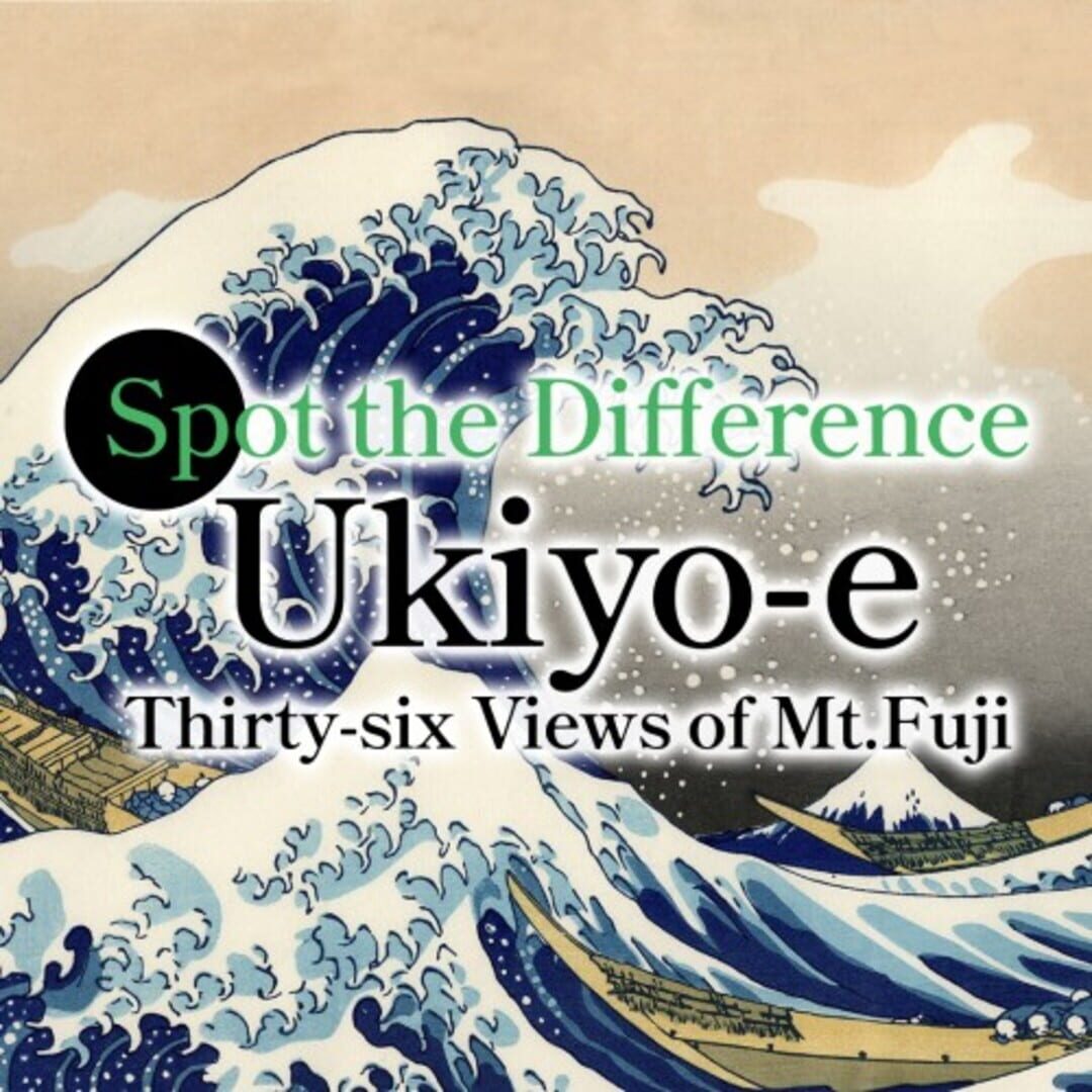 Copertina di Spot the Difference: Ukiyo-e Thirty-six Views of Mt. Fuji