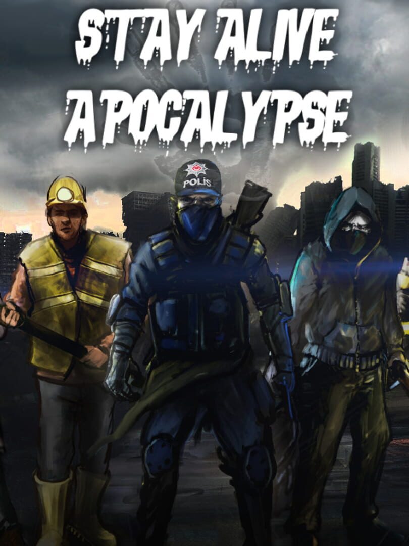 Stay Alive: Apocalypse 커버